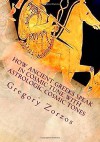 How Ancient Greeks speak in cosmic tune with astrologic cosmic tones - Gregory Zorzos