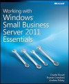 Working with Windows Small Business Server 2011 Essentials - Charlie Russel, Sharon Crawford, Andrew Edney