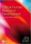 Critical Human Resource Development: Beyond Orthodoxy - Clare Rigg