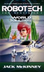 Robotech: World Killers - Jack McKinney