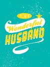 For a Wonderful Husband - SummersDale