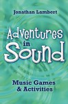 Adventures in Sound - Jonathan Lambert