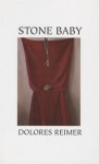 The Stone Baby - Dolores Reimer