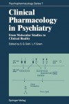 Clinical Pharmacology in Psychiatry: From Molecular Studies to Clinical Reality - Svein G. Dahl, Lars F. Gram