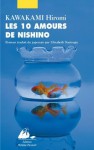 Les dix amours de Nishino - Hiromi Kawakami, Elizabeth Suetsugu