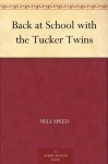 Back at School with the Tucker Twins - Nell Speed