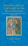 England and the Continent in the Tenth Century: Studies in Honour of Wilhelm Levison (1876-1947) - David Rollason, D. Rollason, H. Williams