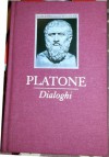 Dialoghi - Plato, Carlo Carena, Francesco Acri