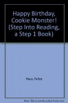 HAP BRTHDY,CK MONSTR (Step Into Reading, a Step 1 Book) - Felice Haus