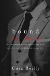 Bound By Duty (Born in Blood Mafia Chronicles) (Volume 2) - Cora Reilly
