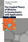 The Coupled Theory of Mixtures in Geomechanics with Applications - George Z. Voyiadjis, C. R. Song