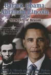 Barack Obama, Abraham Lincoln, and the Structure of Reason - David Hirsch, Dan Van Haften