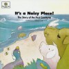 It's a Noisy Place: The Story of the First Creatures (God Loves Me, Bk 2) (God Loves Me, Bk 2) - Patricia L. Nederveld