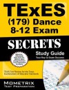 TExES (179) Dance 8-12 Exam Secrets Study Guide: TExES Test Review for the Texas Examinations of Educator Standards (Mometrix Secrets Study Guides) - TExES Exam Secrets Test Prep Team