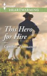 This Hero For Hire - Cynthia Thomason