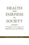 Health and Fairness in Society - Robert E. Becker