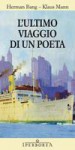 L'ultimo viaggio di un poeta - Herman Bang, Bruno Berni, Sandra Bertolini