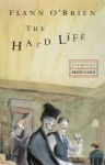 The Hard Life - Flann O'Brien