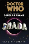 Doctor Who: Shada: The Lost Adventure by Douglas Adams - Gareth Roberts