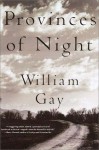 Provinces of Night - William Gay