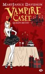 Vampire et Casée (Queen Betsy, #5) - MaryJanice Davidson