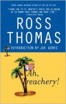 Ah, Treachery! - Ross Thomas, Joe Gores