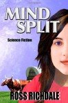 Mind Split - Ross Richdale