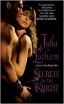 Secrets of the Knight - Julia Latham