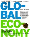 The Field Guide to the Global Economy - Sarah Anderson, John Cavanagh, Thea Lee