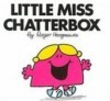 Little Miss Chatterbox (Mr. Men and Little Miss) - Roger Hargreaves