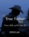 The True Father: Part II (Trevor Bella and the New Life) - Steven Law