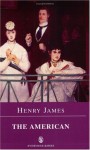 The American (Everyman Paperback Classics) - Henry James