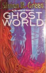 Ghostworld - Simon R. Green