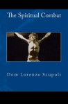 The Spiritual Combat - Dom Lorenzo Scupoli