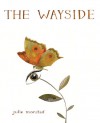 The Wayside - Julie Morstad