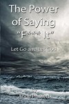 The Power of Saying F It - Anne Hassett