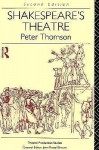 Shakespeare's Theatre - Peter Thomson