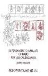 El pensamiento náhautl cífrado por los calendarios - Laurette Séjourné, Josefina Oliva de Coll