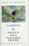 Cadenus; &, Swift's Most Valuable Friend: Two Books on Jonathan Swift - Sybil Le Brocquy, Louis Le Brocquy
