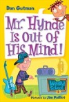 Mr. Hynde Is Out of His Mind! (My Weird School #6) - Dan Gutman, Jim Paillot