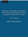 Theorists of Economic Growth from David Hume to the Present: With a Perspective on the Next..... - Walt Rostow