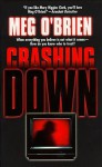 Crashing Down - Meg O'Brien