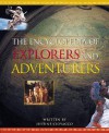 The Encyclopedia of Explorers and Adventurers - Justine Ciovacco