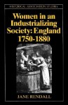 Women in an Industrializing Society: England 1750-1800 - Jane Rendall