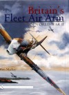 Britains Fleet Air Arm in World War II - Ron Mackay