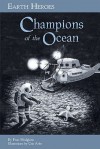 Earth Heroes, Champions of the Ocean - Fran Hodgkins, Cris Arbo