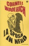 La sposa in nero - Cornell Woolrich