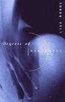 Degrees of Nakedness - Lisa Moore