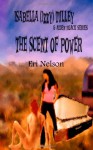 The Scent Of Power - Eri Nelson