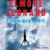 Tishomingo Blues (Audio) - Elmore Leonard, Paul Rudd